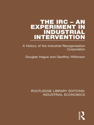 cover image of The IRC--An Experiment in Industrial Intervention